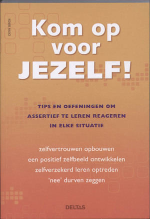 Kom op voor jezelf ! - Cathy Birch Kom op voor jezelf ! - Cathy Birch
