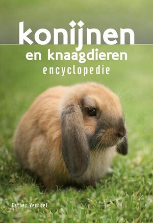 Konijnen en knaagdieren encyclopedie - Esther Verhoef Konijnen en knaagdieren encyclopedie - Esther Verhoef