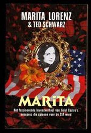 Marita - Marita Lorenz, Ted Schwarz, Carla Benink