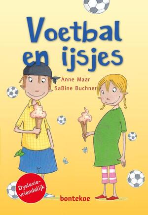 Voetbal en ijsjes - Anne Maar Voetbal en ijsjes - Anne Maar