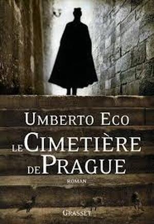Le cimetière de Prague - Umberto Eco Le cimetière de Prague - Umberto Eco