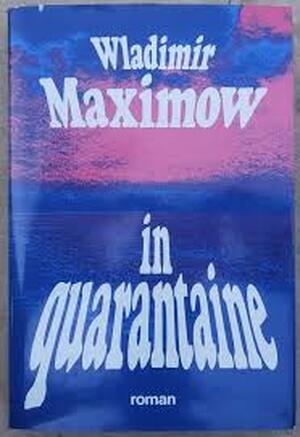 In quarantaine - Wladimir Maximow