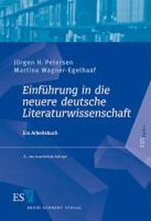 Einführung in die neuere deutsche Literaturwissenschaft - Jürgen H. Petersen Einführung in die neuere deutsche Literaturwissenschaft - Jürgen H. Petersen
