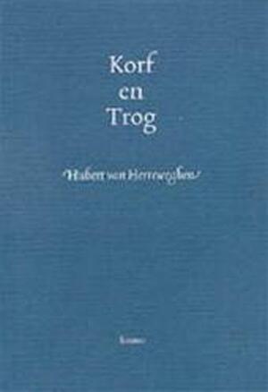 Korf en trog - Hubert van Herreweghen Korf en trog - Hubert van Herreweghen