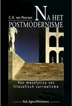 Na het Postmodernisme - C.A. van Peursen Na het Postmodernisme - C.A. van Peursen