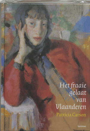 Het fraaie gelaat van Vlaanderen - P. Carson Het fraaie gelaat van Vlaanderen - P. Carson