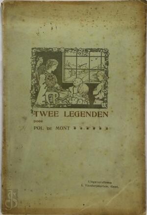 Twee legenden - Pol De Mont Twee legenden - Pol De Mont