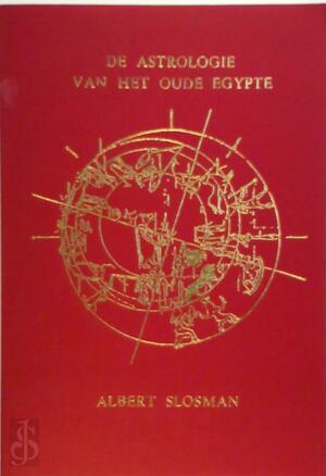 Astrologie van het oude Egypte - A. Slosman, E. Bellecour Astrologie van het oude Egypte - A. Slosman, E. Bellecour