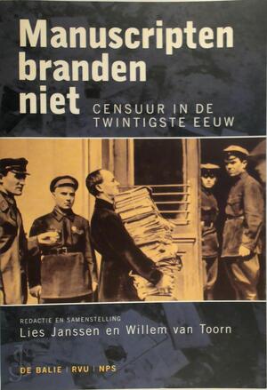Manuscripten branden niet - Lies Janssen, Willem van Toorn