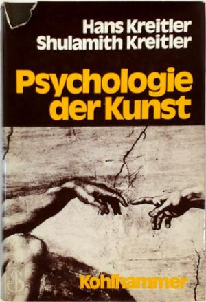 Psychologie der Kunst - Hans Kreitler, Shulamith Kreitler