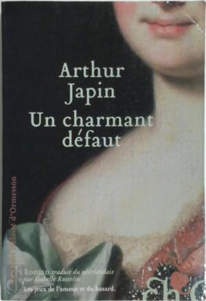 Un charmant défaut - Arthur Japin Un charmant défaut - Arthur Japin