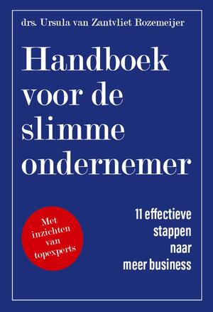 Handboek voor de slimme ondernemer - Ursula van Zantvliet Rozemeijer