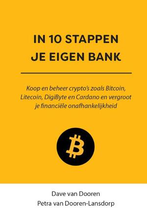 IN 10 STAPPEN JE EIGEN BANK - Petra van Dooren-Lansdorp, Dave van Dooren IN 10 STAPPEN JE EIGEN BANK - Petra van Dooren-Lansdorp, Dave van Dooren