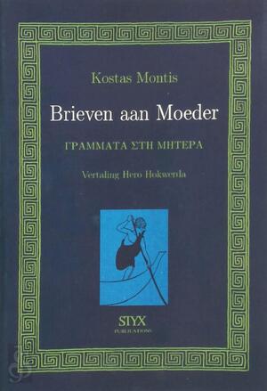 Brieven aan Moeder - Kostas Montis