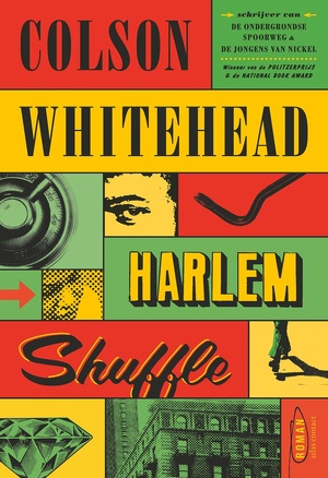 Harlem Shuffle - Colson Whitehead Harlem Shuffle - Colson Whitehead
