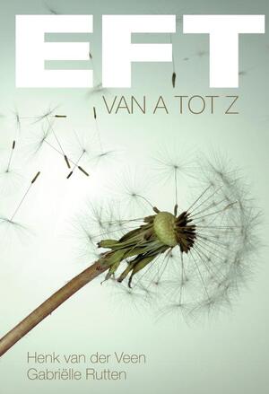 EFT van A tot Z - G. Rutten, H. van der Veen EFT van A tot Z - G. Rutten, H. van der Veen
