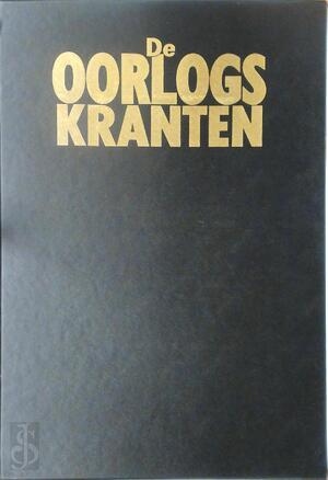 De Oorlogskranten - De Oorlogskranten -