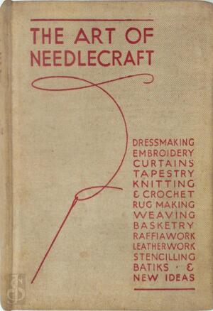 The Art of Needlecraft - R.K. Polkinghorne, M.I.R. Polkinghorne