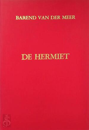De hermiet - Barend van Der Meer De hermiet - Barend van Der Meer
