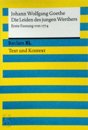 Die Leiden des jungen Werthers. Erste Fassung von 1774 - Johann Wolfgang Goethe