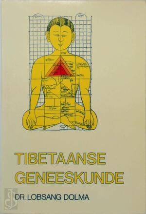 Tibetaanse geneeskunde - Lobsang Dolma Khangkar, Louwrien Wijers