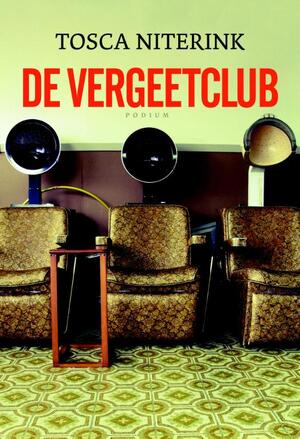 De vergeetclub - Tosca Niterink De vergeetclub - Tosca Niterink