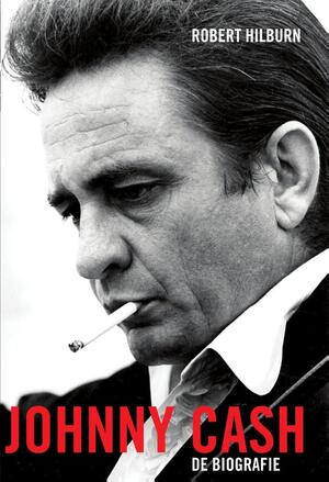 Johnny Cash - Robert Hilburn Johnny Cash - Robert Hilburn