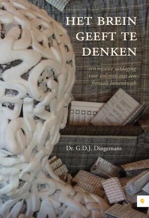 Het brein geeft te denken - G.D.J. Dingemans Het brein geeft te denken - G.D.J. Dingemans