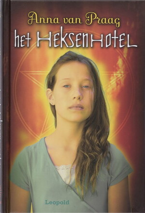 Het heksenhotel - Anna van Praag Het heksenhotel - Anna van Praag