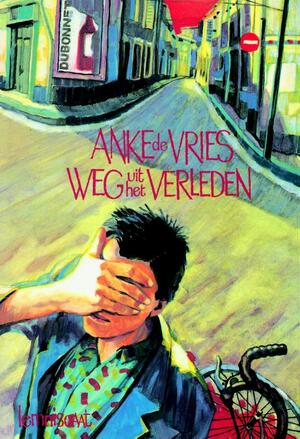 Weg uit het verleden - Anne de Vries