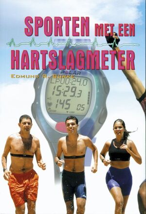 Sporten met een hartslagmeter - E.R. Burke Sporten met een hartslagmeter - E.R. Burke