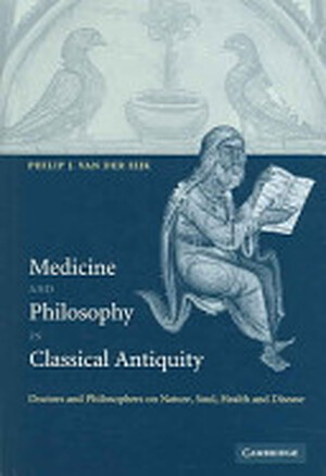 Medicine and Philosophy in Classical Antiquity - Philip J. Van Der Eijk