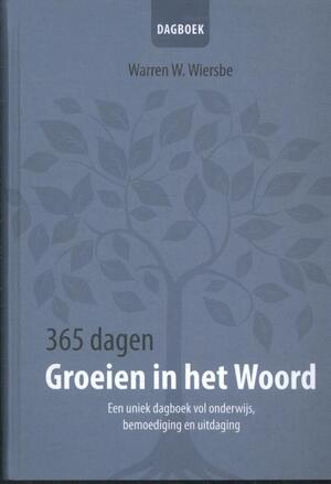 365 dagen groeien in het Woord - Warren W. Wiersbe