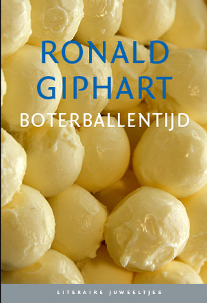 Boterballentijd (set van 10) - Ronald Giphart Boterballentijd (set van 10) - Ronald Giphart