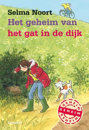 Het geheim van het gat in de dijk - S. Noort Het geheim van het gat in de dijk - S. Noort