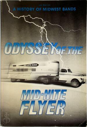 Odyssey of the Mid-Nite Flyer - Lee Barron, Judi Lee Buehrer