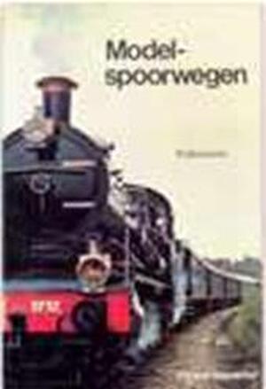 Modelspoorwegen - Norman Simmons, A. Ladiges, D.H. Schravendeel Modelspoorwegen - Norman Simmons, A. Ladiges, D.H. Schravendeel