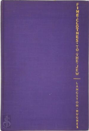 Fine Clothes to the Jew - Langston Hughes Fine Clothes to the Jew - Langston Hughes