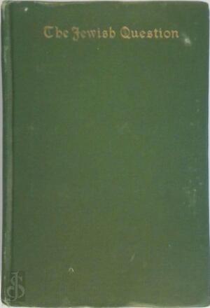 The Jewish Question - Arno Clemens Gaebelein