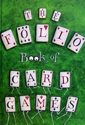 The Folio book of card games - Edmond Hoyle, Folio Society (London England)