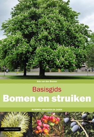 Basisgids Bomen en struiken - Arie van den Bremer