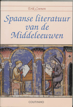Spaanse literatuur van de Middeleeuwen - E. Coenen