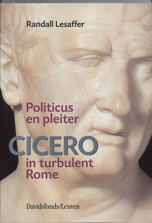 Cicero in turbulent Rome - R. Lesaffer Cicero in turbulent Rome - R. Lesaffer