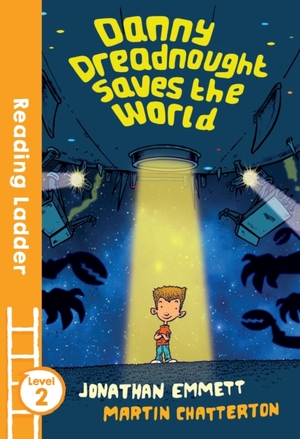 Danny dreadnought saves the world - Jonathan Emmett Danny dreadnought saves the world - Jonathan Emmett