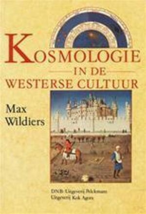 Kosmologie in de westerse cultuur - Max Wildiers Kosmologie in de westerse cultuur - Max Wildiers