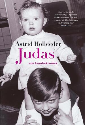 Judas - Astrid Holleeder Judas - Astrid Holleeder