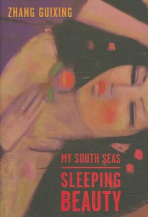 My South Seas Sleeping Beauty - A Tale of Memory and Longing - Zhang Guixing My South Seas Sleeping Beauty - A Tale of Memory and Longing - Zhang Guixing