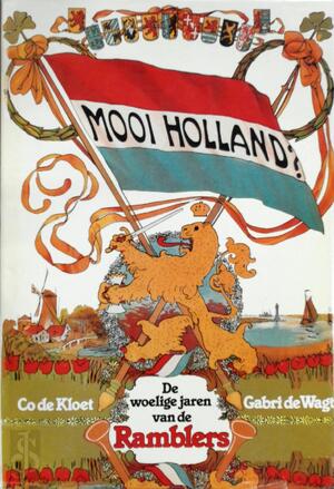 Mooi Holland: De woelige jaren van de Ramblers - Co de Kloet, Gabri de Wagt