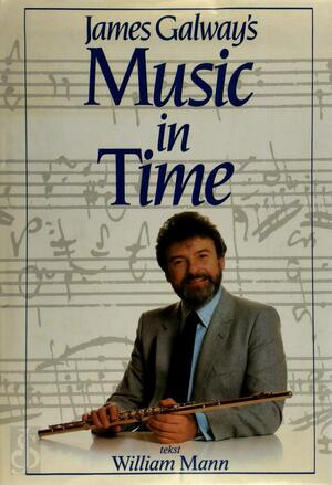 James Galway's music in time - William Mann