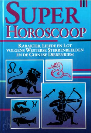 Super horoscoop - Georg Wilhelm, Aphrodite Vertaalbureau Super horoscoop - Georg Wilhelm, Aphrodite Vertaalbureau